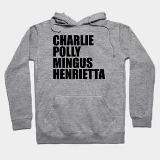 Charlie Polly Mingus Henrietta Hoodie